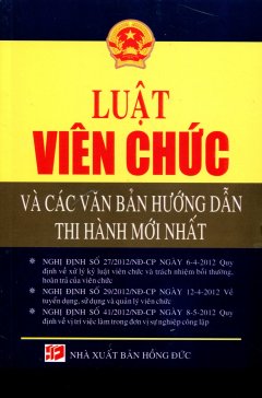 Luật Viên Chức Và Các Văn Bản Hướng Dẫn Thi Hành Mới Nhất