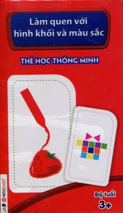 Thẻ Học Thông Minh – Làm Quen Với Hình Khối Và Màu Sắc (Độ Tuổi 3+)