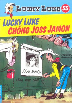 Lucky Luke 55 – Lucky Luke Chống Joss Jamon