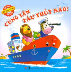 Cùng Lên Tàu Thủy Nào!