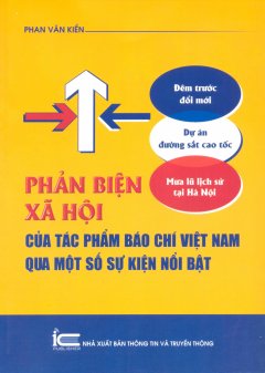 Phản Biện Xã Hội Của Tác Phẩm Báo Chí Việt Nam Qua Một Số Sự Kiện Nổi Bật