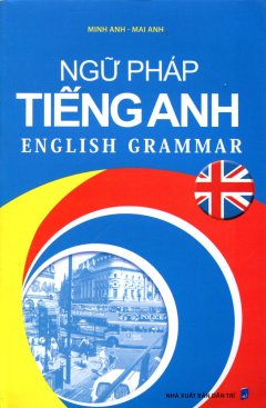 Ngữ Pháp Tiếng Anh – English Grammar