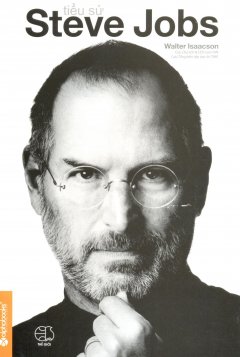 Tiểu Sử Steve Jobs (Tái Bản)