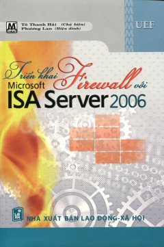 Triển Khai Firewall Với Microsoft ISA Server 2006
