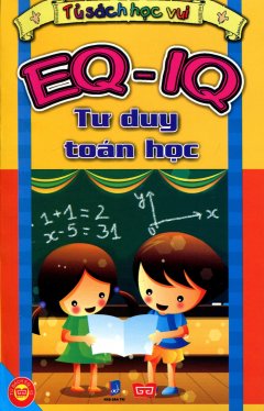 EQ – IQ Tư Duy Toán Học – Tái bản 2011