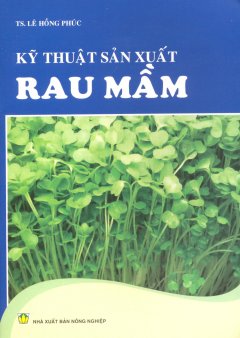 Kỹ Thuật Sản Xuất Rau Mầm