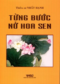 Từng Bước Nở Hoa Sen – Tái bản 03/09/2009