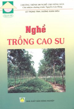 Nghề Trồng Cao Su