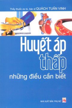 Huyết Áp Thấp – Những Điều Cần Biết