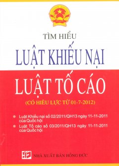 Tìm Hiểu Luật Khiếu Nại – Luật Tố Cáo