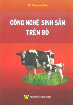 Công Nghệ Sinh Sản Trên Bò