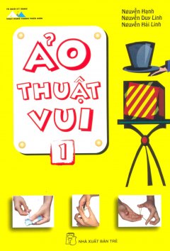 Ảo Thuật Vui – Tập 1 – Tái bản 12/13/2013