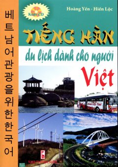 Tiếng Hàn Du Lịch Dành Cho Người Việt (Kèm 1 CD)