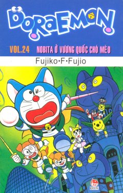 Doraemon – Vol.24: Nobita Ở Vương Quốc Chó Mèo – Tái bản 2012