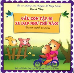 Truyện Tranh Tô Màu – Gấu Con Tập Đi Xe Đạp Như Thế Nào?