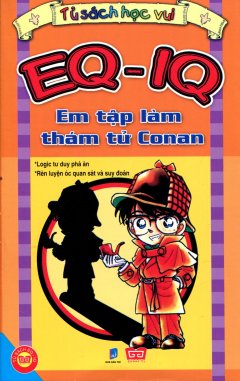 EQ – IQ Em Tập Làm Thám Tử Conan – Tái bản 2011