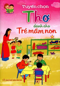 Tuyển Chọn Thơ Dành Cho Trẻ Mầm Non – Tập 1