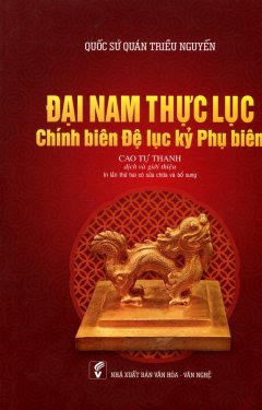 Đại Nam Thực Lực – Chính Biên Đệ Lục Kỷ Phụ Biên