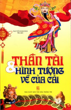 Thần Tài & Hình Tượng Về Của Cải