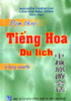 Đàm Thoại Tiếng Hoa Du Lịch