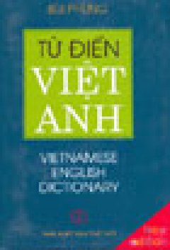 Từ Điển Việt – Anh (Trên 350.000 Mục Từ)