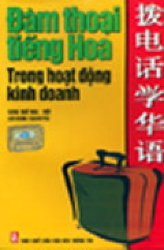 Đàm Thoại Tiếng Hoa Trong Hoạt Động Kinh Doanh