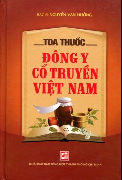 Toa Thuốc Đông Y Cổ Truyền Việt Nam