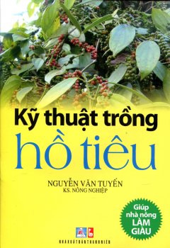 Kỹ Thuật Trồng Hồ Tiêu