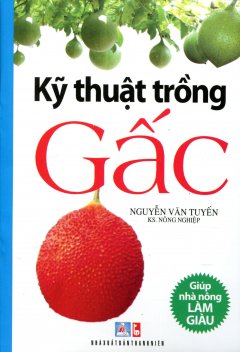 Kỹ Thuật Trồng Gấc