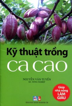 Kỹ Thuật Trồng Ca Cao