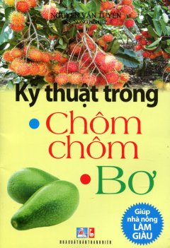 Kỹ Thuật Trồng Chôm Chôm, Bơ