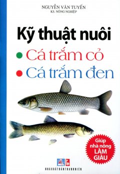 Kỹ Thuật Nuôi Cá Trắm Cỏ, Cá Trắm Đen