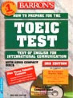 How To Prepare For The Toeic Test – Test Of English For International Communication ( Dùng Kèm 4 Dĩa CD )