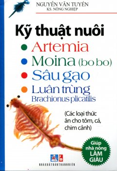 Kỹ Thuật Nuôi Artemia, Moina (Bo Bo), Sâu Gạo, Luân Trùng (Brachionus Plicatilis)