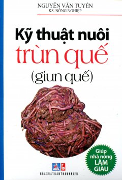 Kỹ Thuật Nuôi Trùn Quế (Giun Quế)