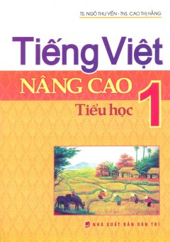 Tiếng Việt Nâng Cao Tiểu Học – Lớp 1