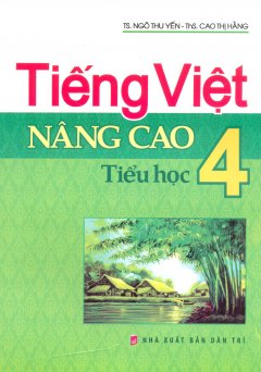 Tiếng Việt Nâng Cao Tiểu Học – Lớp 4