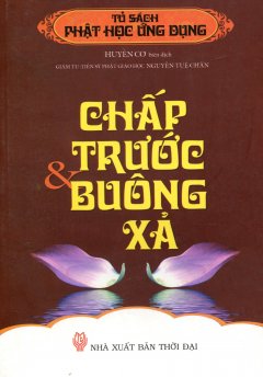 Chấp Trước & Buông Xả