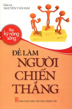 Để Làm Người Chiến Thắng