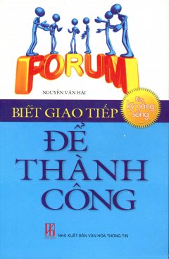 Biết Giao Tiếp Để Thành Công