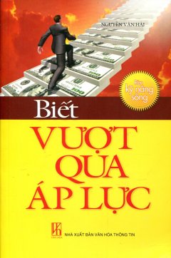 Biết Vượt Qua Áp Lực