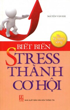 Biết Biến Stress Thành Cơ Hội