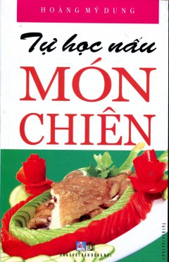 Tự Học Nấu Món Chiên