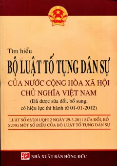 Tìm Hiểu Bộ Luật Tố Tụng Dân Sự Của Nước Cộng Hòa Xã Hội Chủ Nghĩa Việt Nam