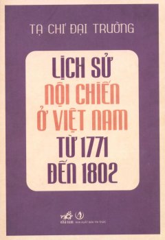 Lịch Sử Nội Chiến Ở Việt Nam Từ 1771 Đến 1802