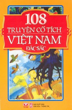108 Truyện Cổ Tích Việt Nam Đặc Sắc – Tái bản 2012