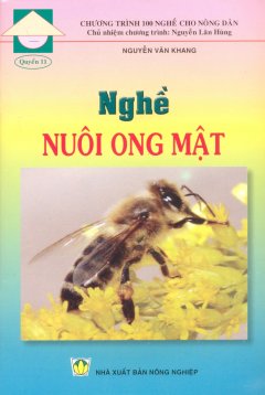 Nghề Nuôi Ong Mật – Tái bản 06/11/2011