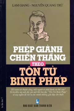 Phép Giành Chiến Thắng Theo Tôn Tử Binh Pháp