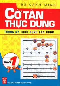 Cờ Tàn Thực Dụng – Tượng Kỳ Thực Dụng Tàn Cuộc (Phần 1)