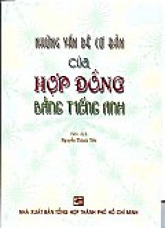 Những Vấn Đề Cơ Bản Của Hợp Đồng Bằng Tiếng Anh – Tái bản 09/04/2004